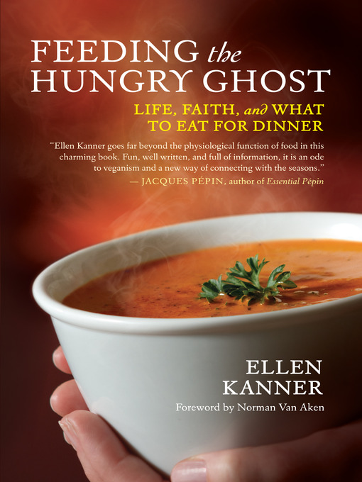 Title details for Feeding the Hungry Ghost by Ellen Kanner - Available